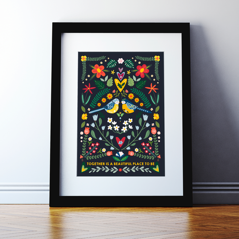 'Together Is A Beautiful Place To Be' Bird Art Print