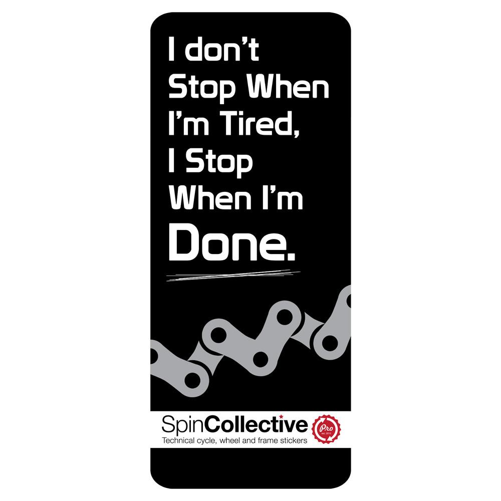 Top Tube Sticker (Stop When I'm Done)